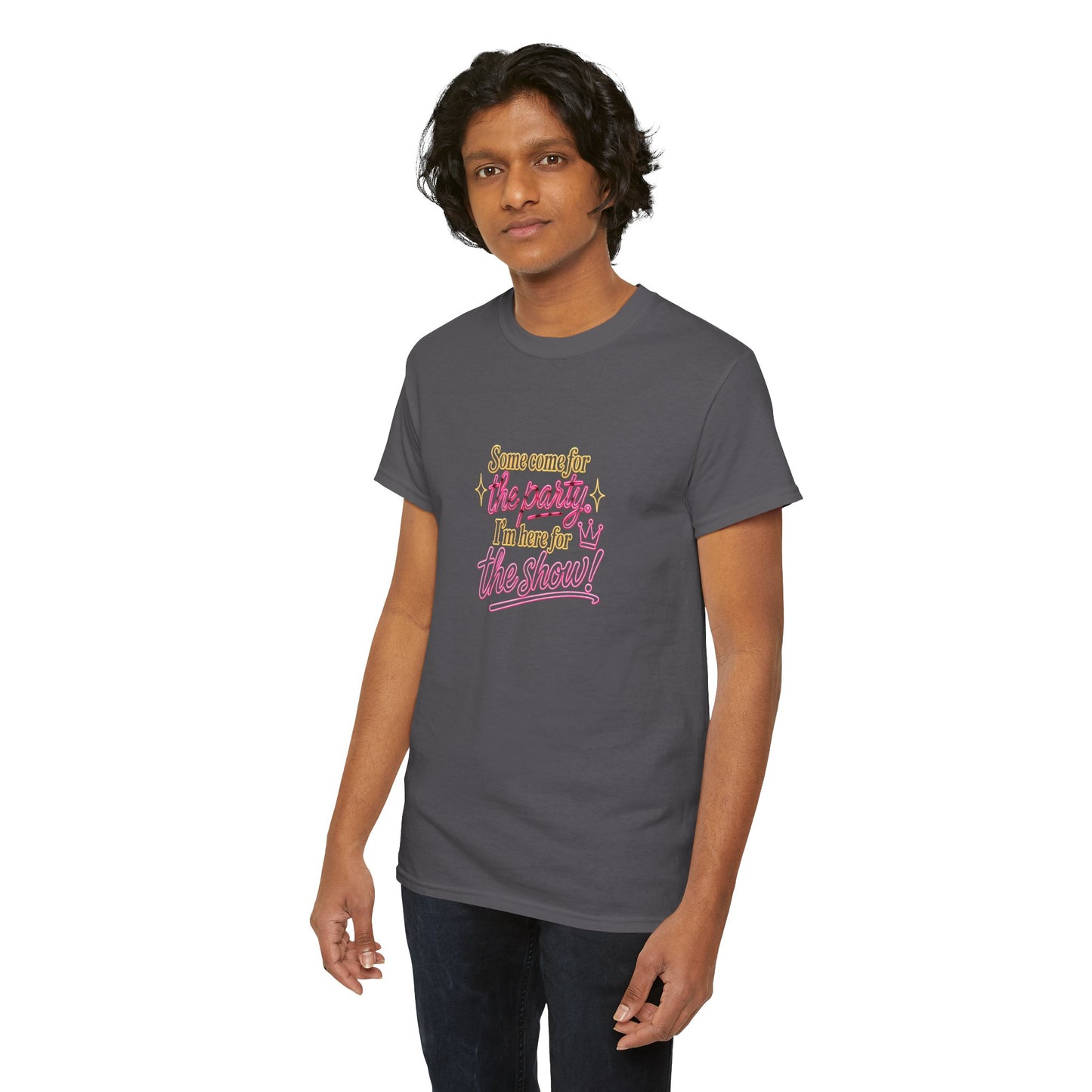 I Come for the Show - Unisex Heavy Cotton Tee