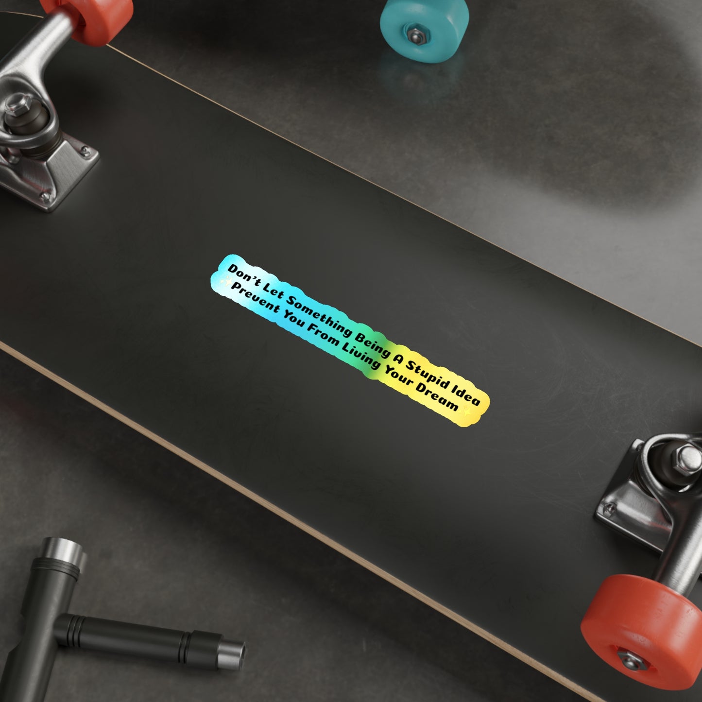 Living Your Dream - Holographic Die-Cut Stickers