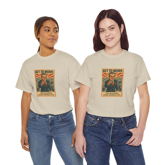 Get To Work - Unisex Heavy Cotton Tee