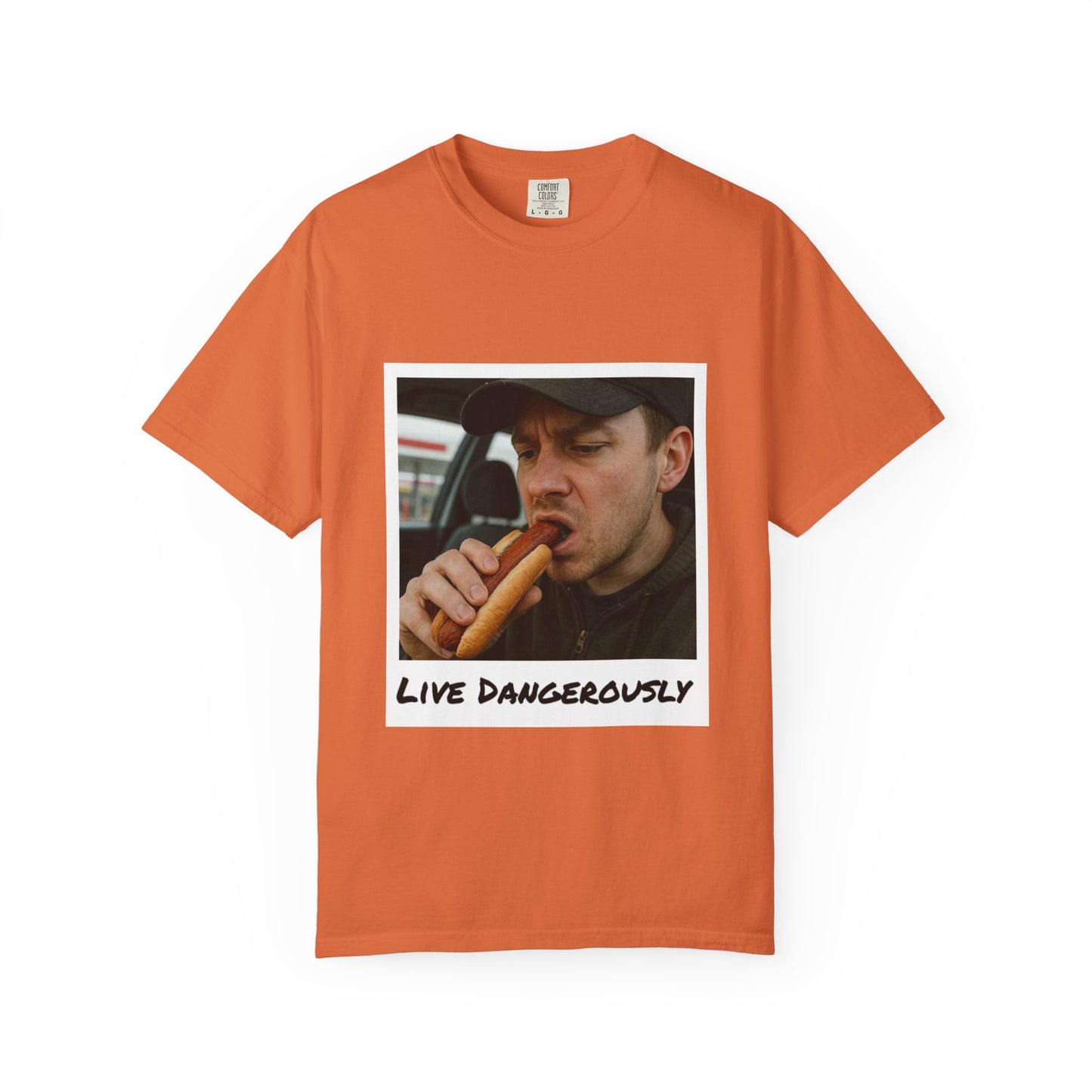 Live Dangerously - Unisex T-shirt