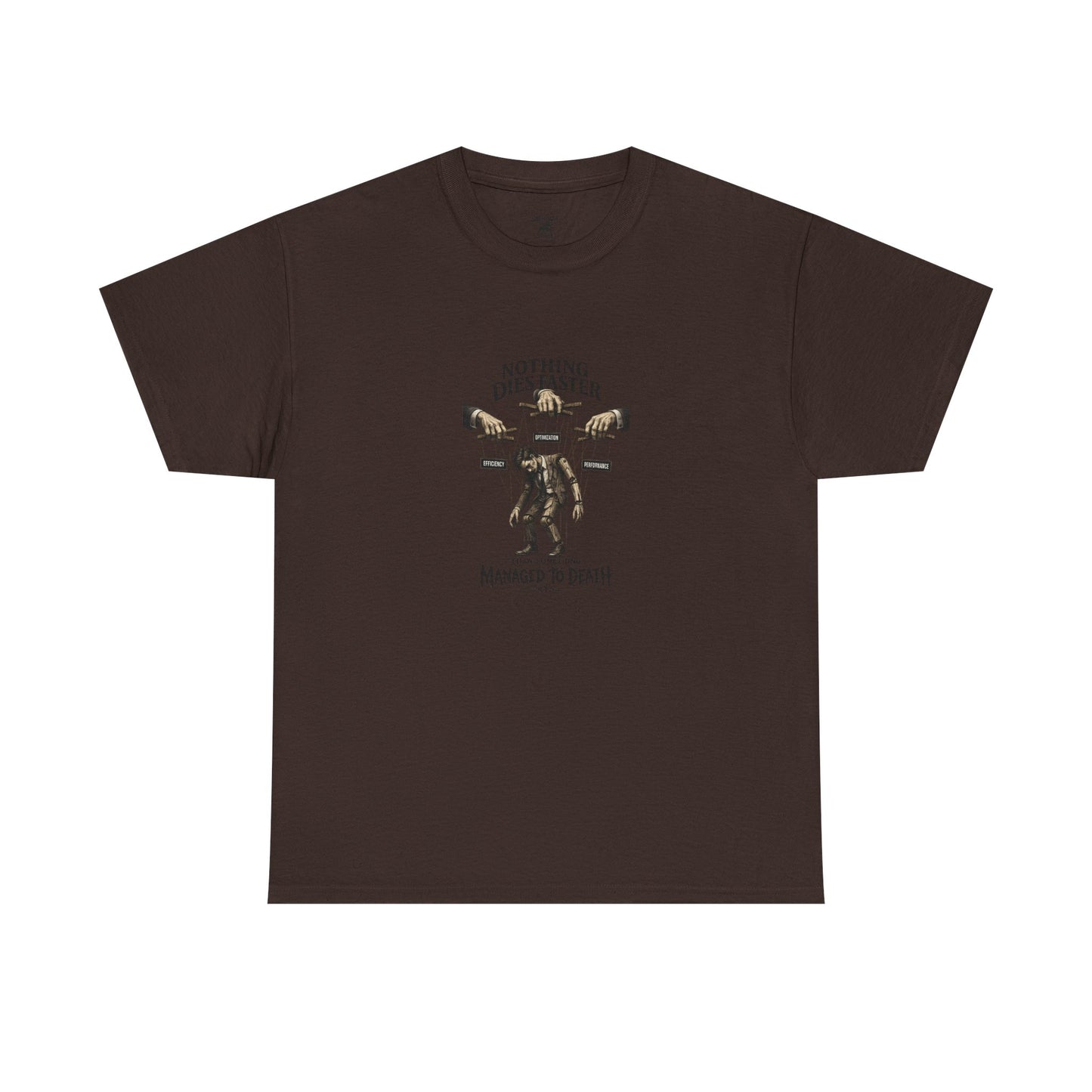 Managed to Death - Unisex Heavy Cotton Tee