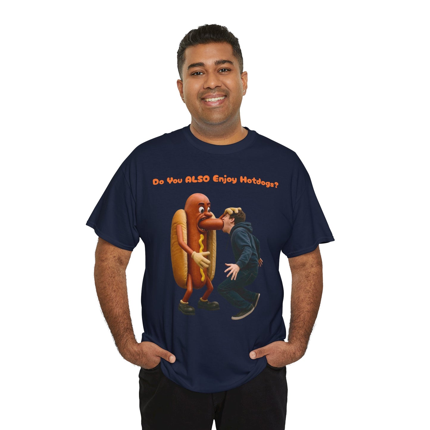 Do You ALSO Enjoy Hotdogs? -  Unisex Heavy Cotton Tee