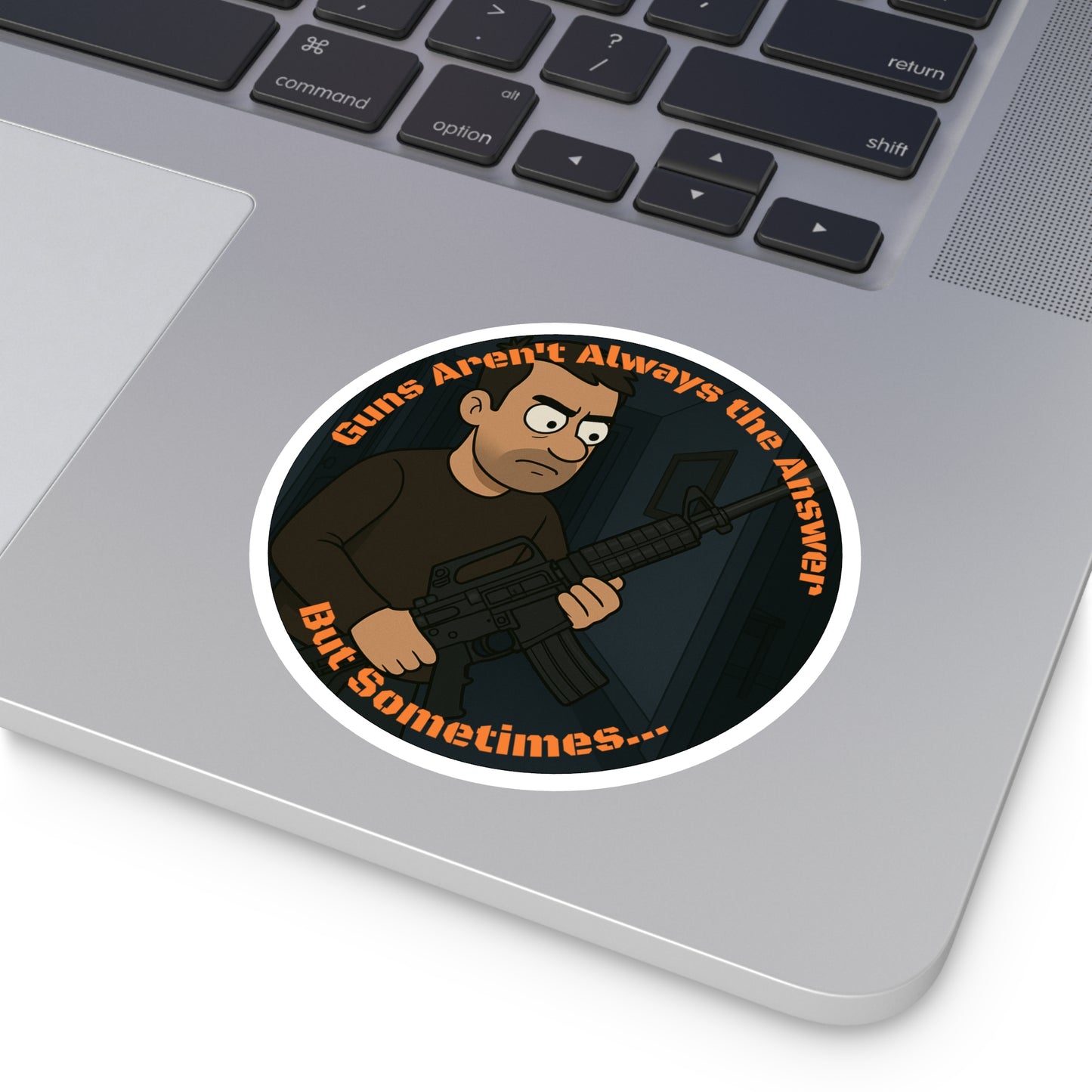 Guns Aren't Always the Answer - Round Stickers