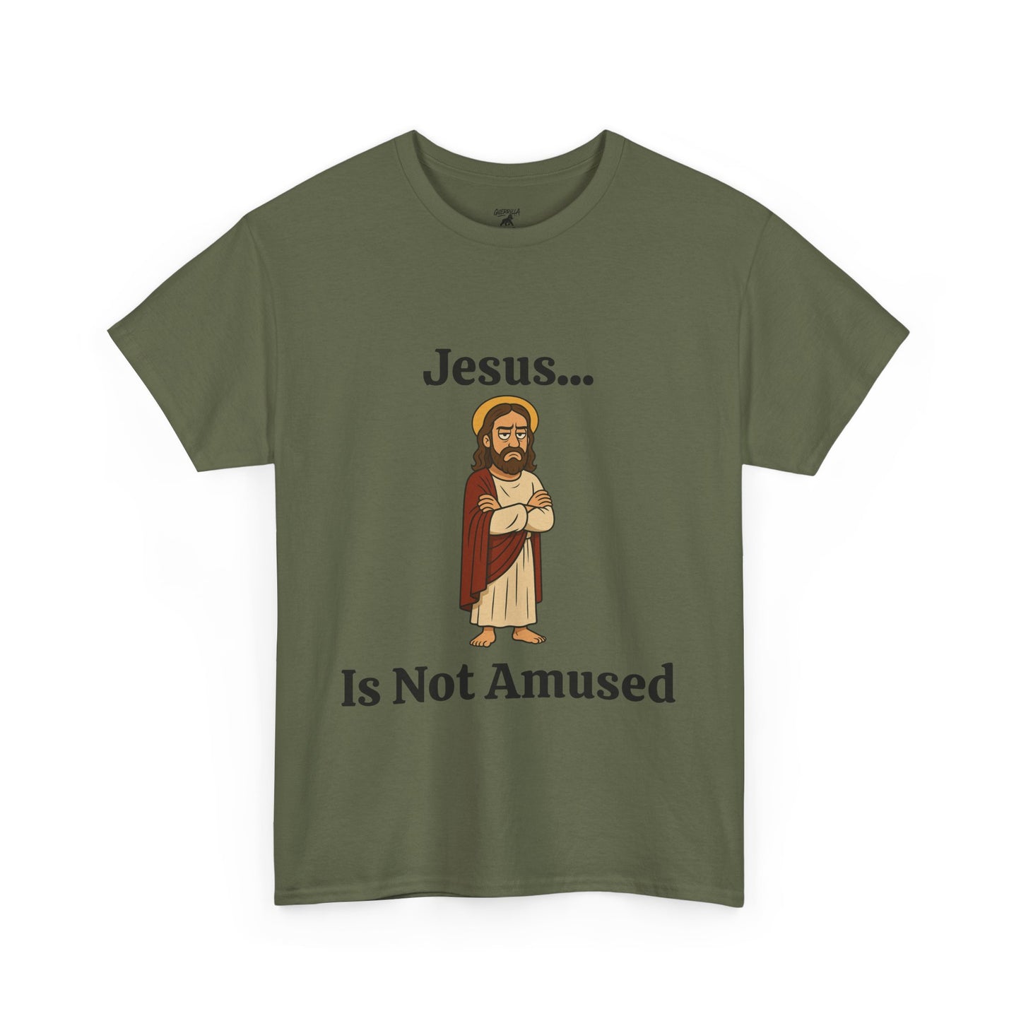 Jesus Is Not Amused - Unisex Heavy Cotton Tee