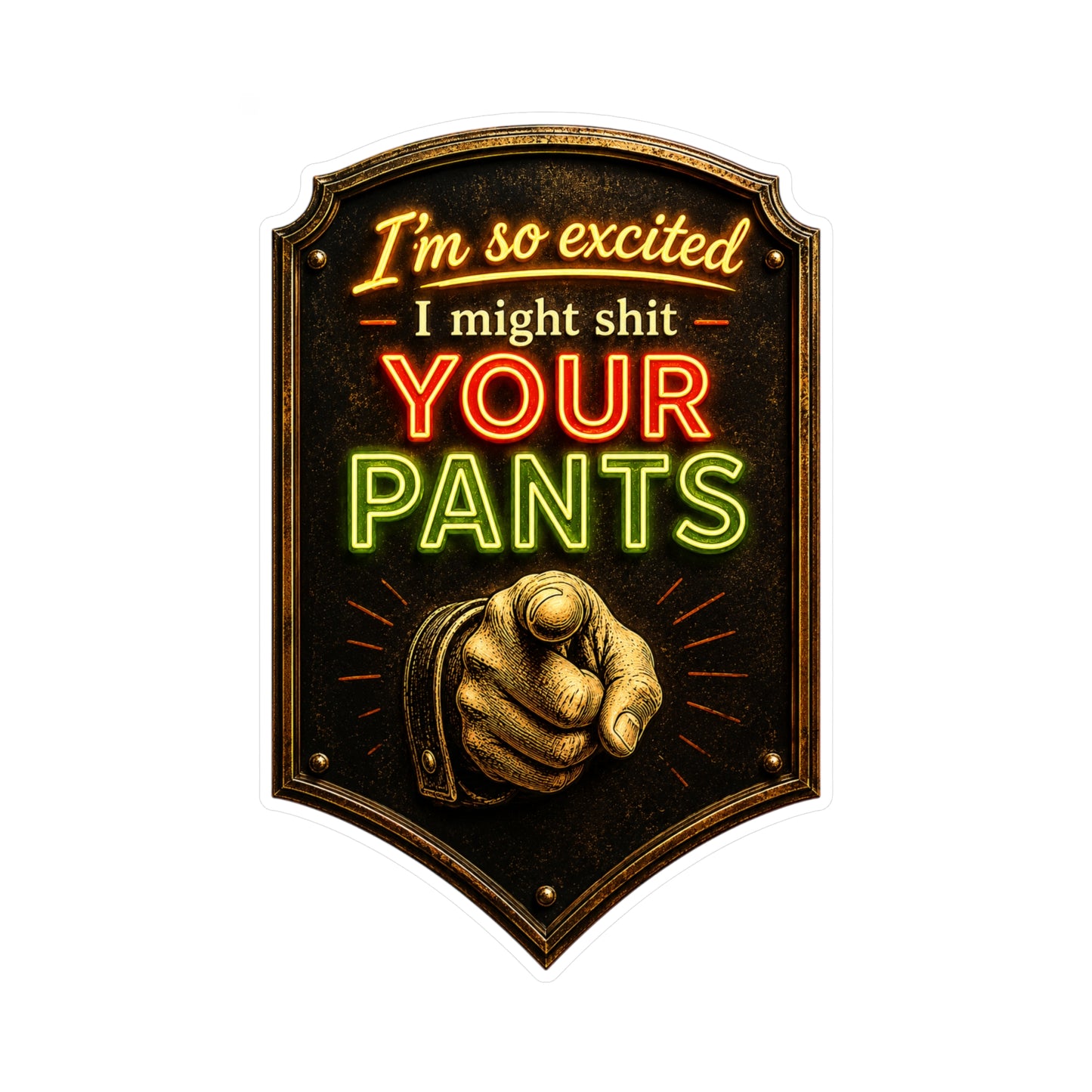 Shit YOUR Pants - Kiss-Cut Vinyl Decals