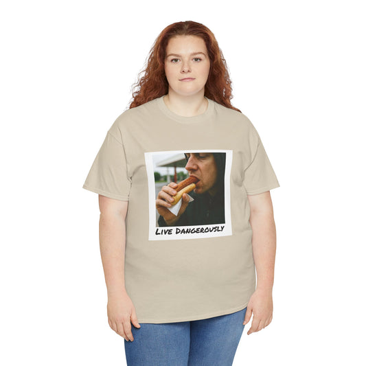 Live Dangerously - Unisex Graphic Print T-Shirt