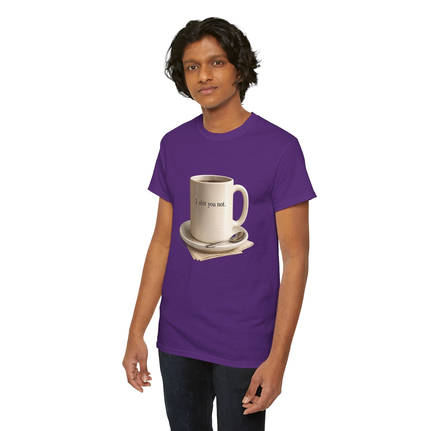 I Shit You Not - Unisex Heavy Cotton Tee