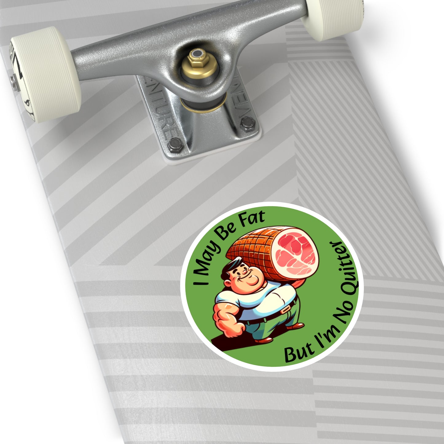 I May Be Fat But I'm No Quitter - Round Stickers