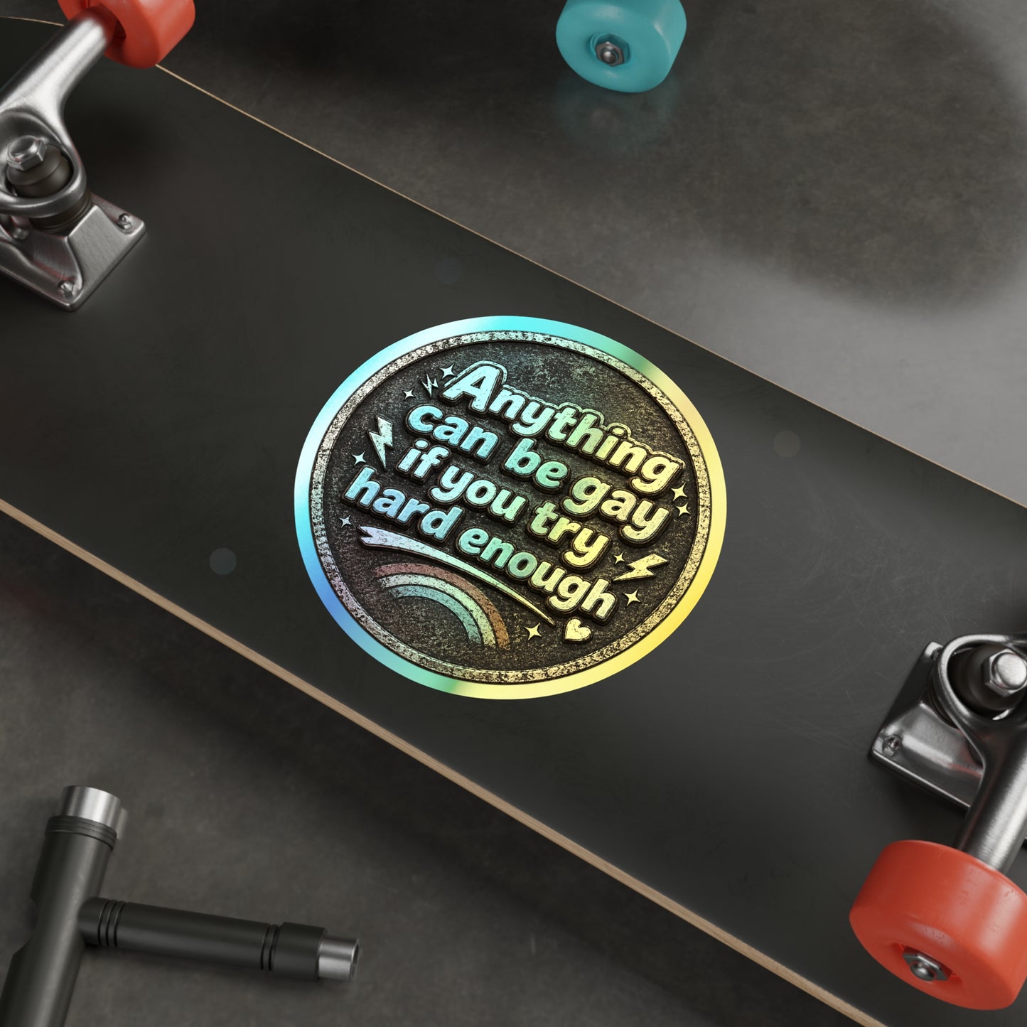 Anything Can Be Gay - Holographic Die-cut Stickers