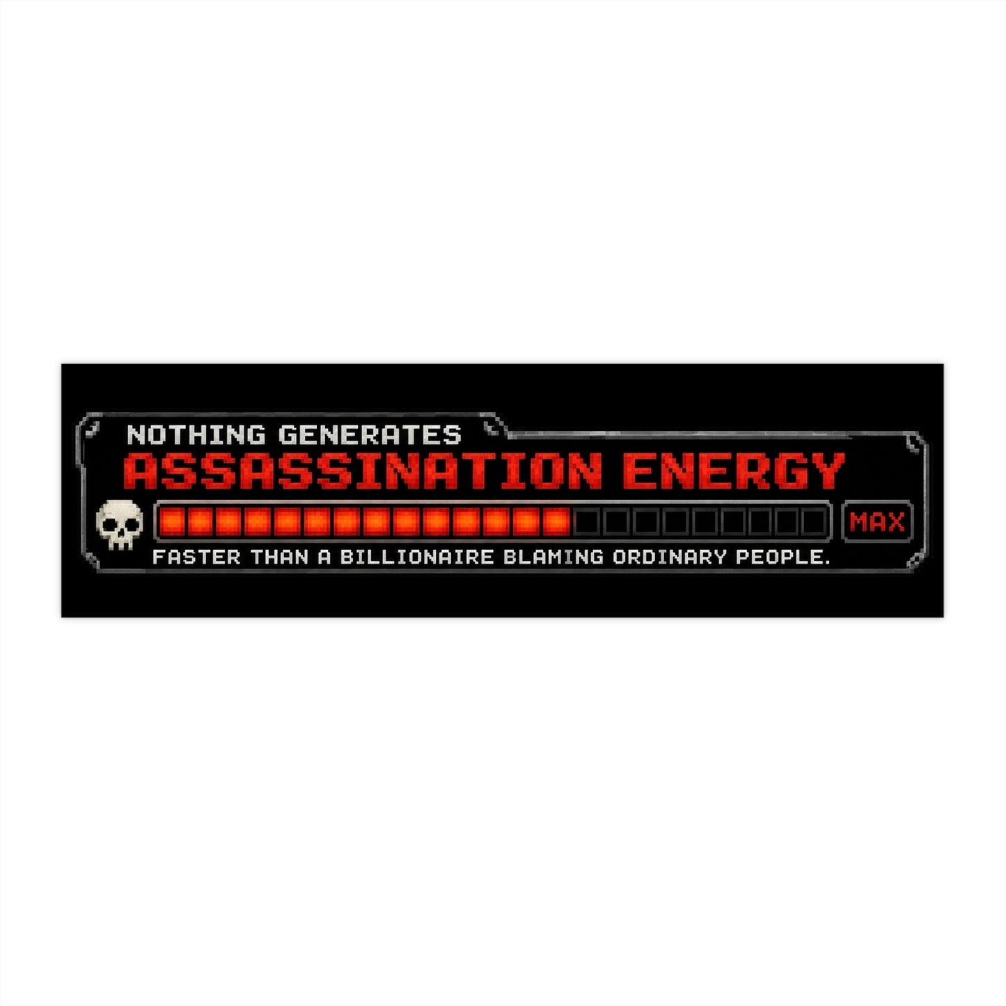 Billionaire Gauge - Bumper Stickers