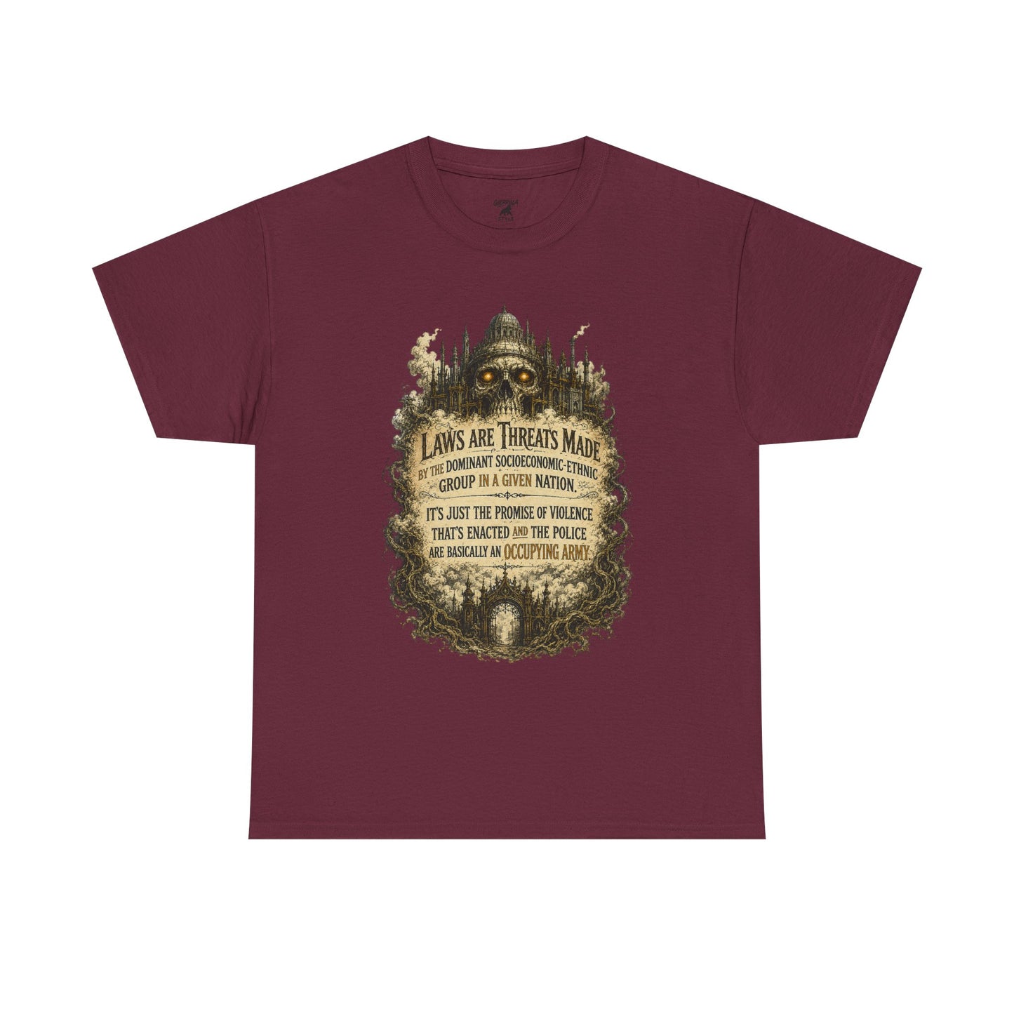 Laws Are Threats - T-shirt