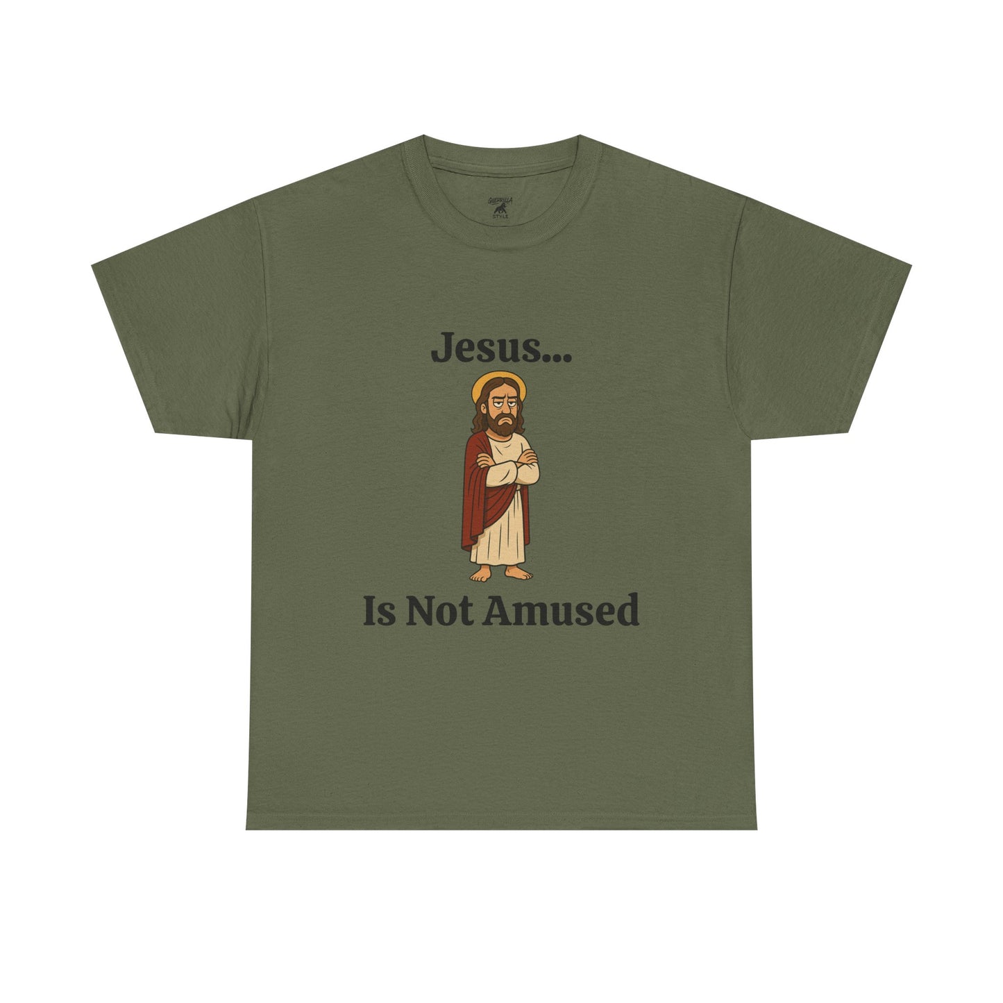 Jesus Is Not Amused - Unisex Heavy Cotton Tee