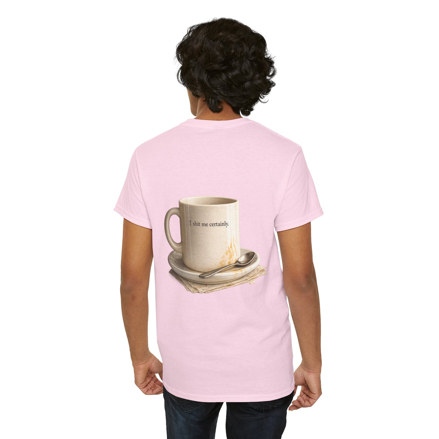 I Shit You Not - Unisex Heavy Cotton Tee