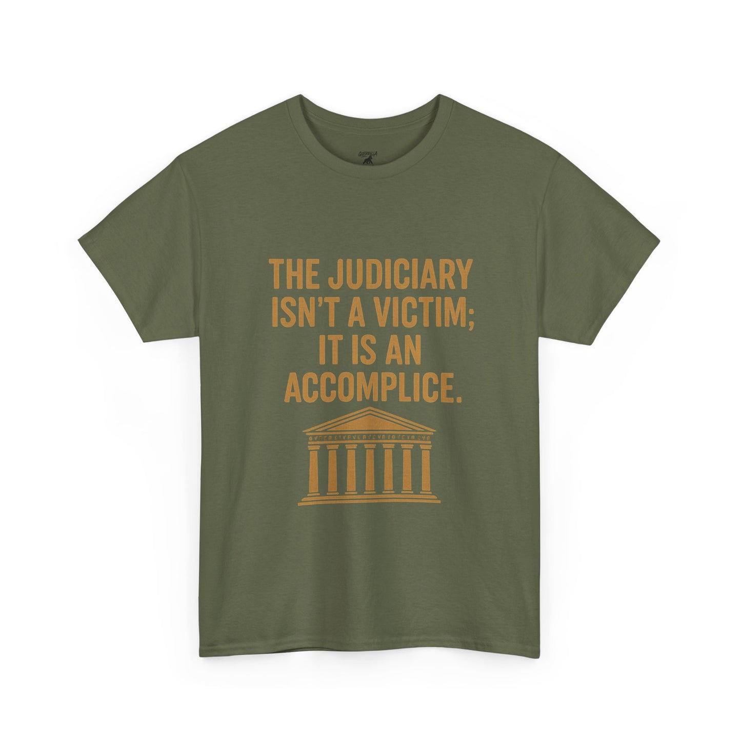Judiciary aren’t victims- Unisex Heavy Cotton Tee