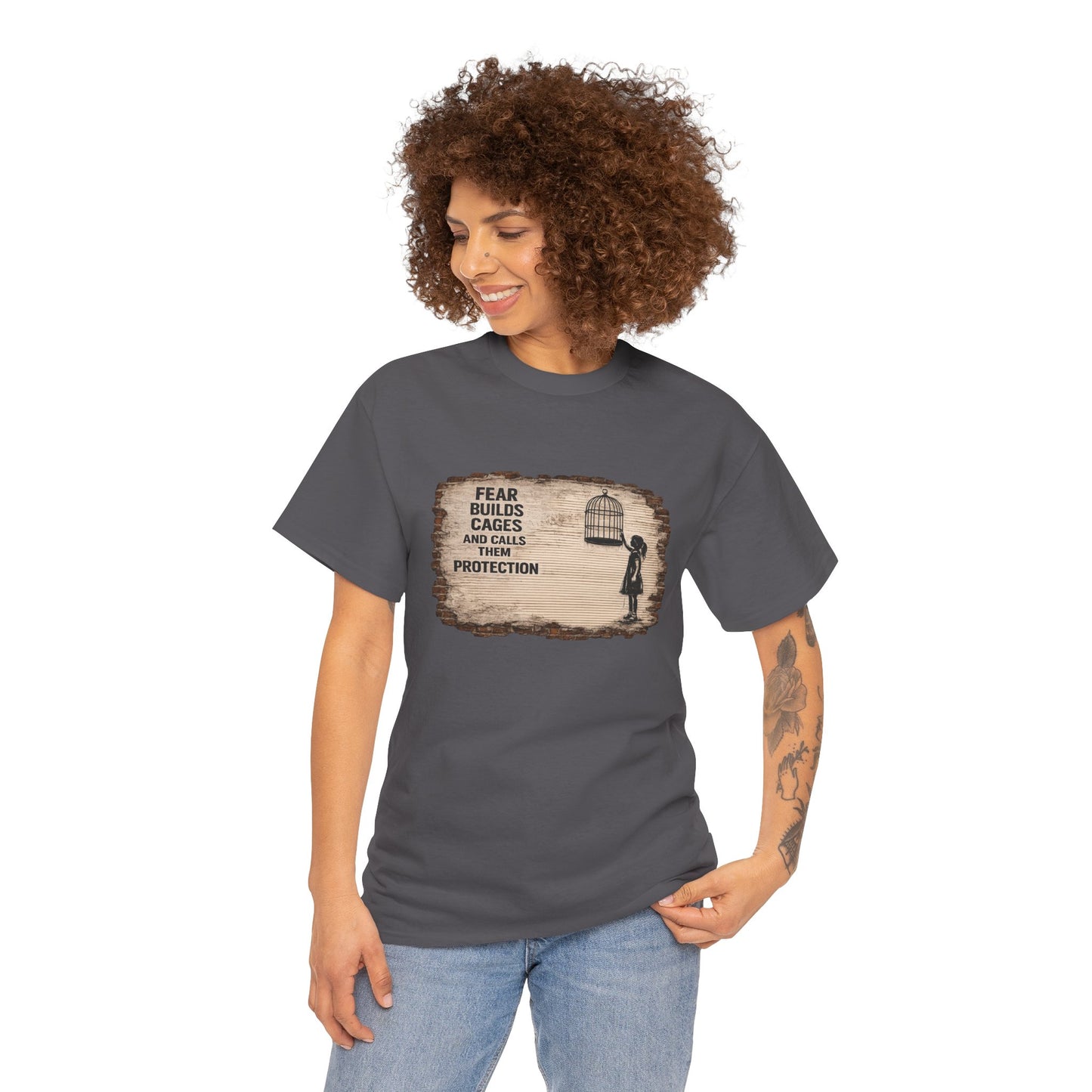 Fear Builds Cages - Unisex Heavy Cotton Tee