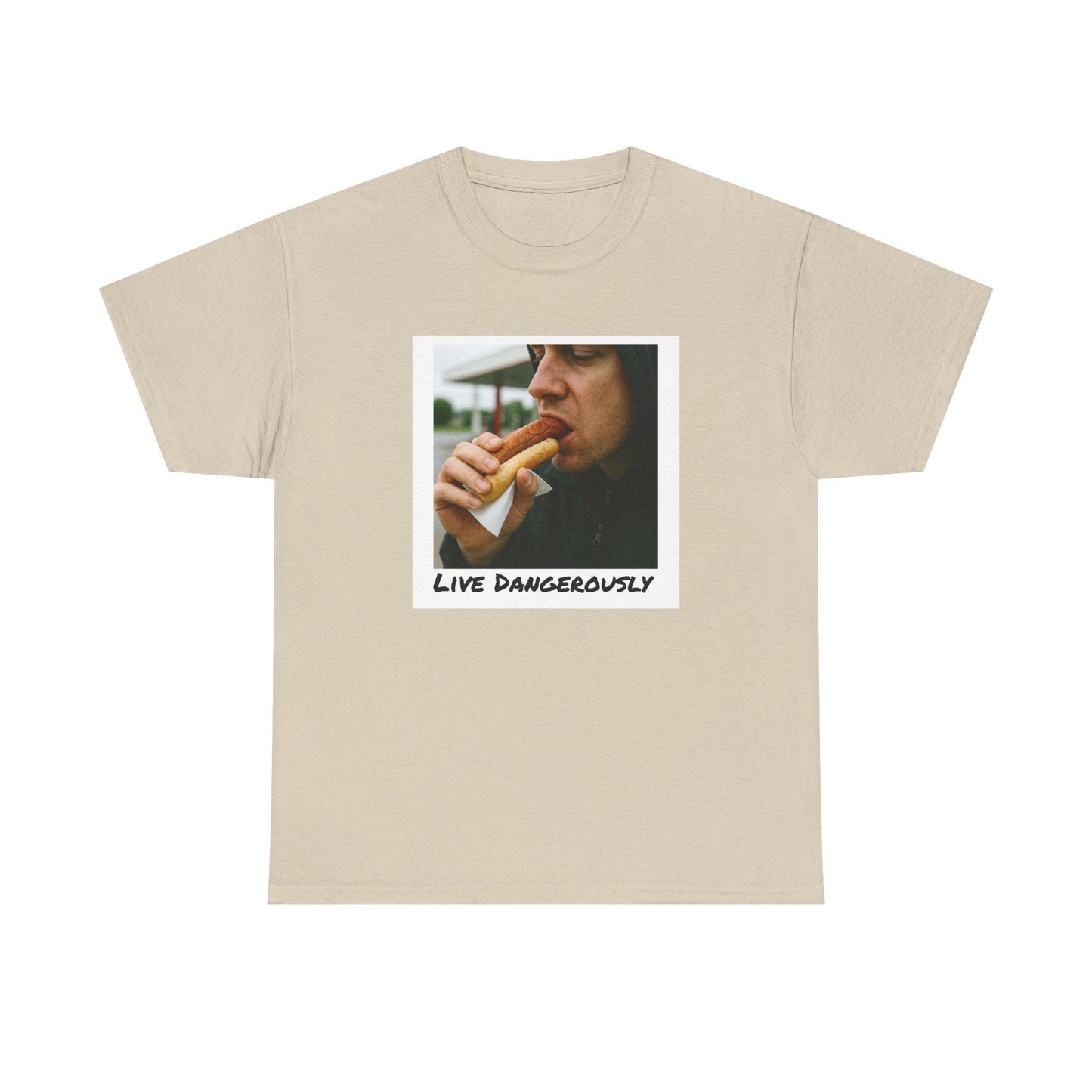 Live Dangerously - Unisex Graphic Print T-Shirt