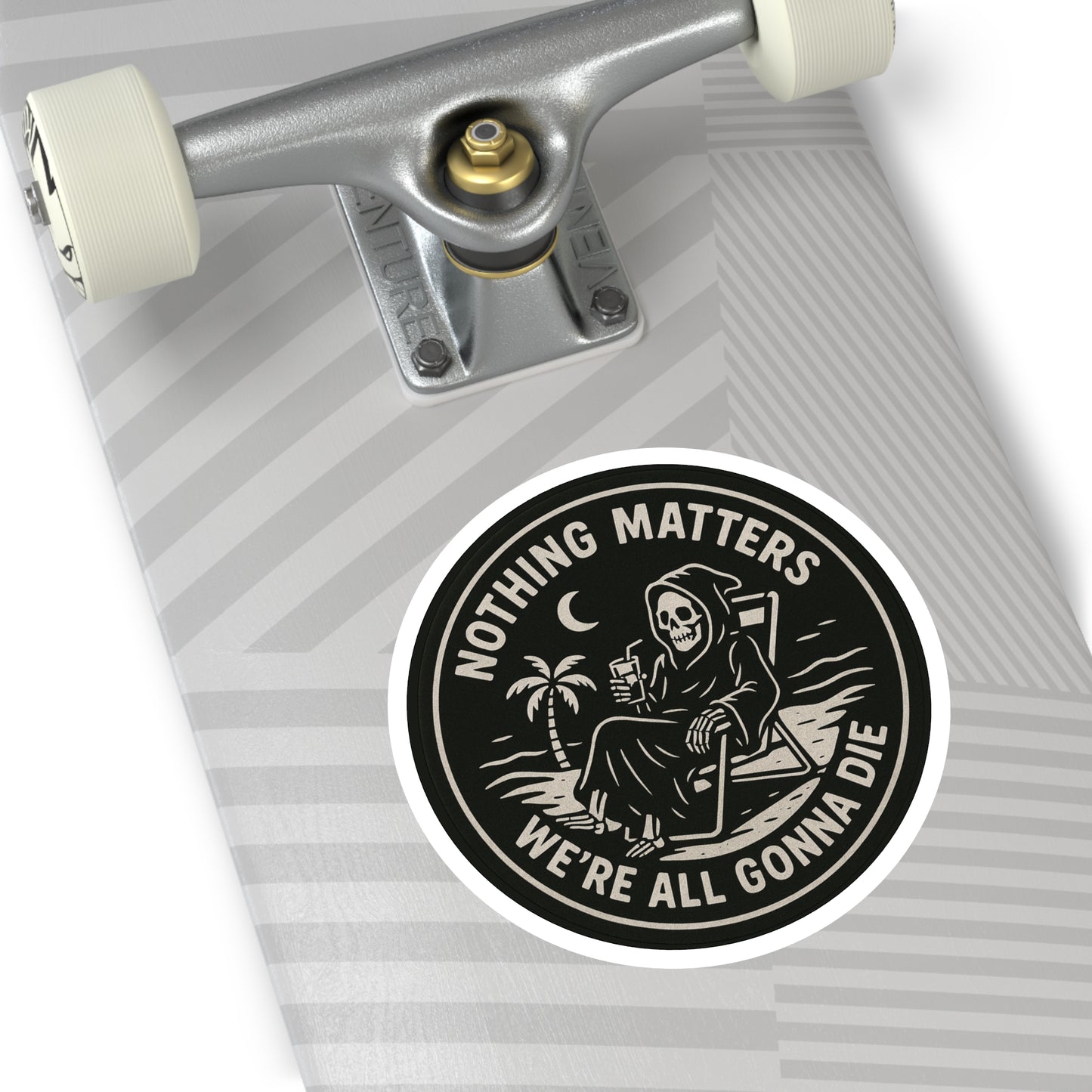 Nothing Matters - Round Sticker