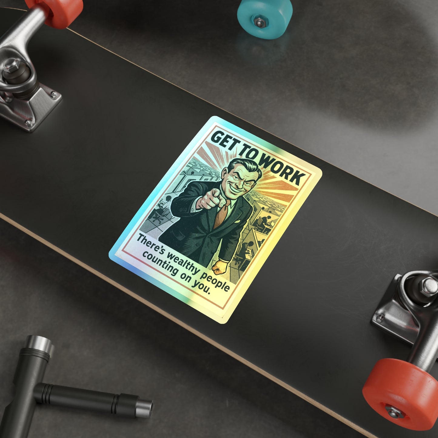 Get To Work - Holographic Die-Cut Stickers