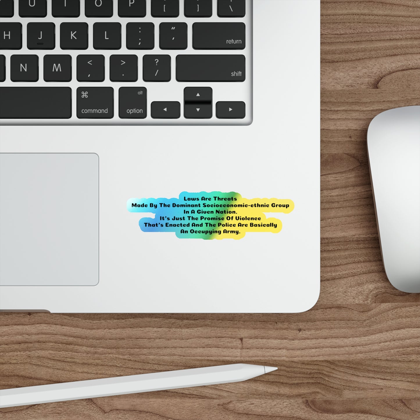 Laws Are Threats - Holographic Die-Cut Stickers