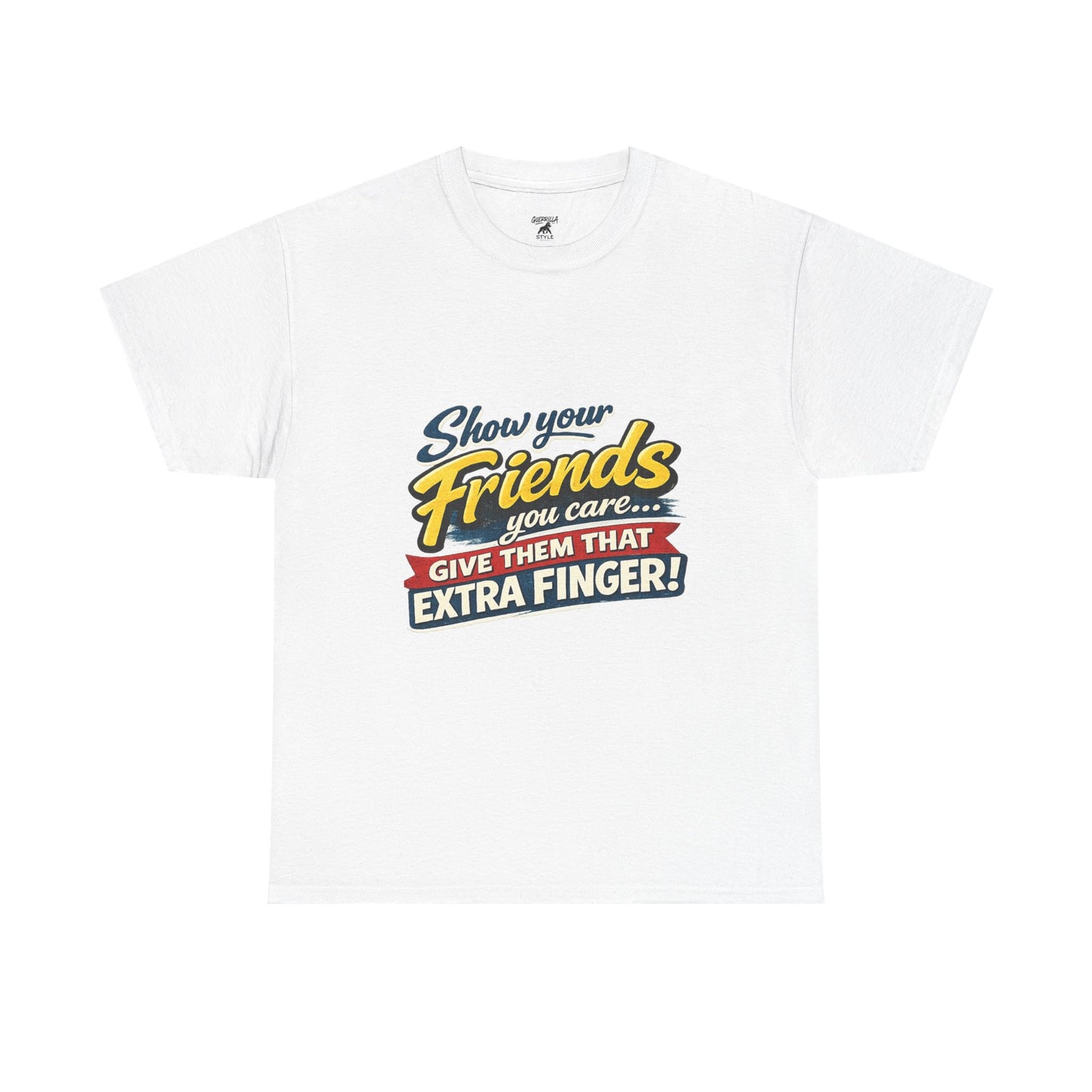 Show Your Friends - Unisex Heavy Cotton Tee