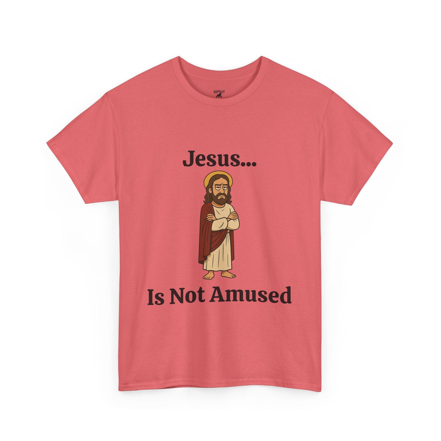 Jesus Is Not Amused - Unisex Heavy Cotton Tee