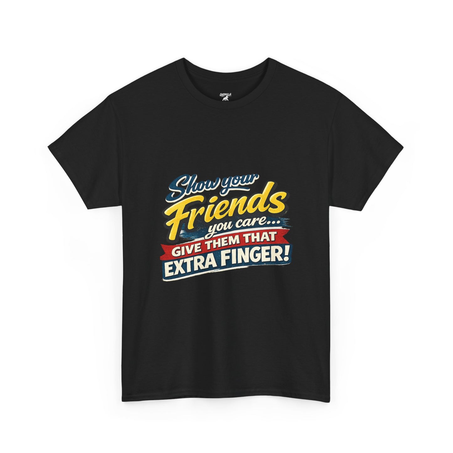 Show Your Friends - Unisex Heavy Cotton Tee