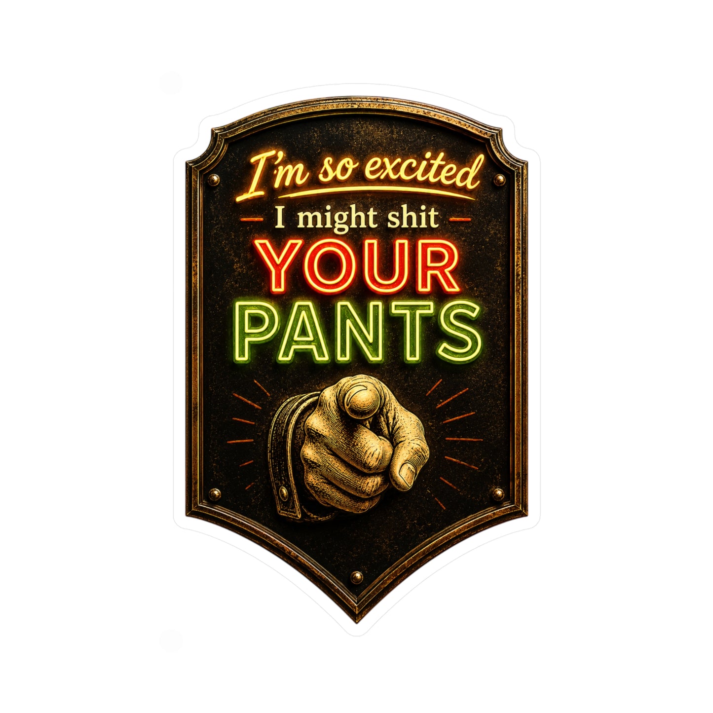 Shit YOUR Pants - Kiss-Cut Vinyl Decals