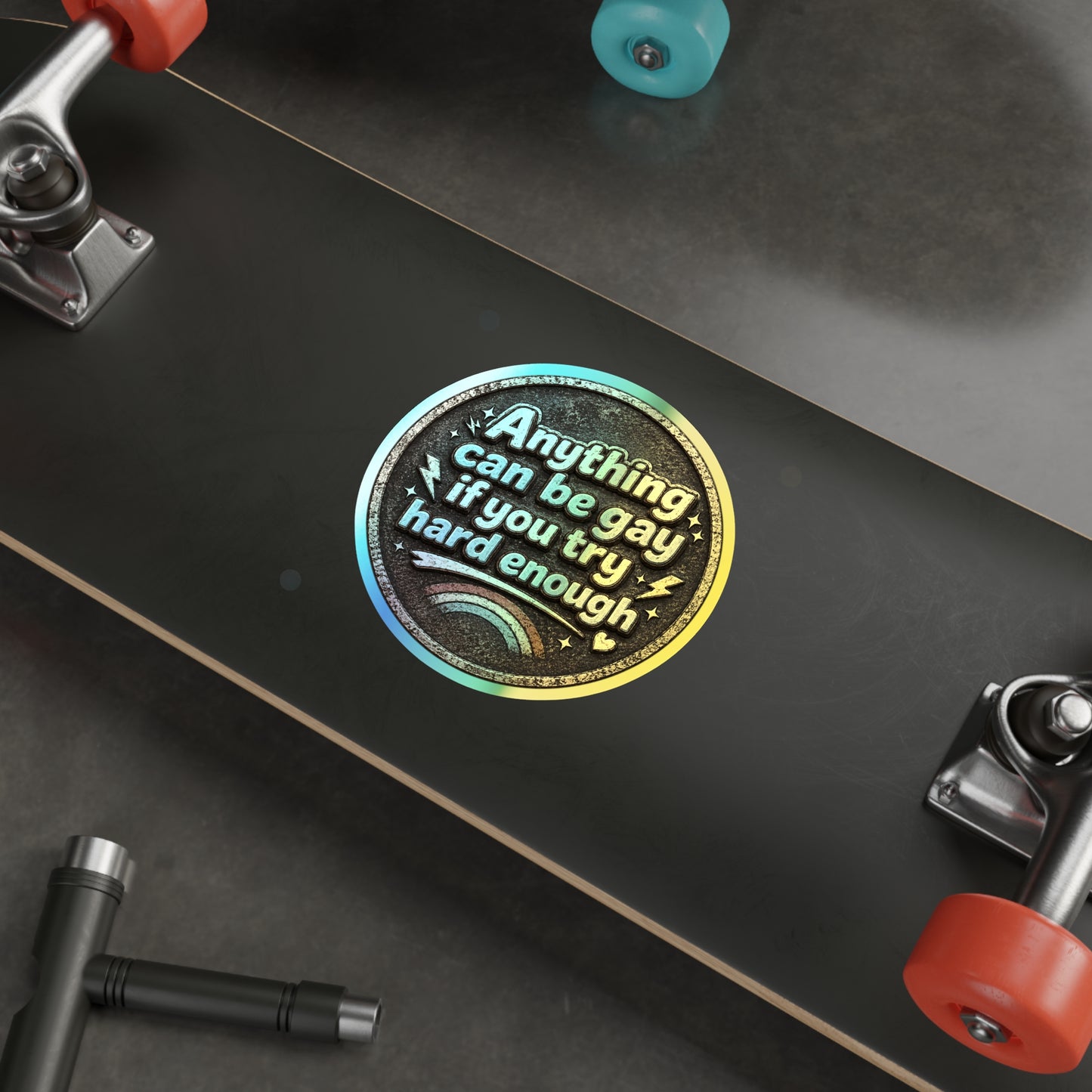 Anything Can Be Gay - Holographic Die-cut Stickers