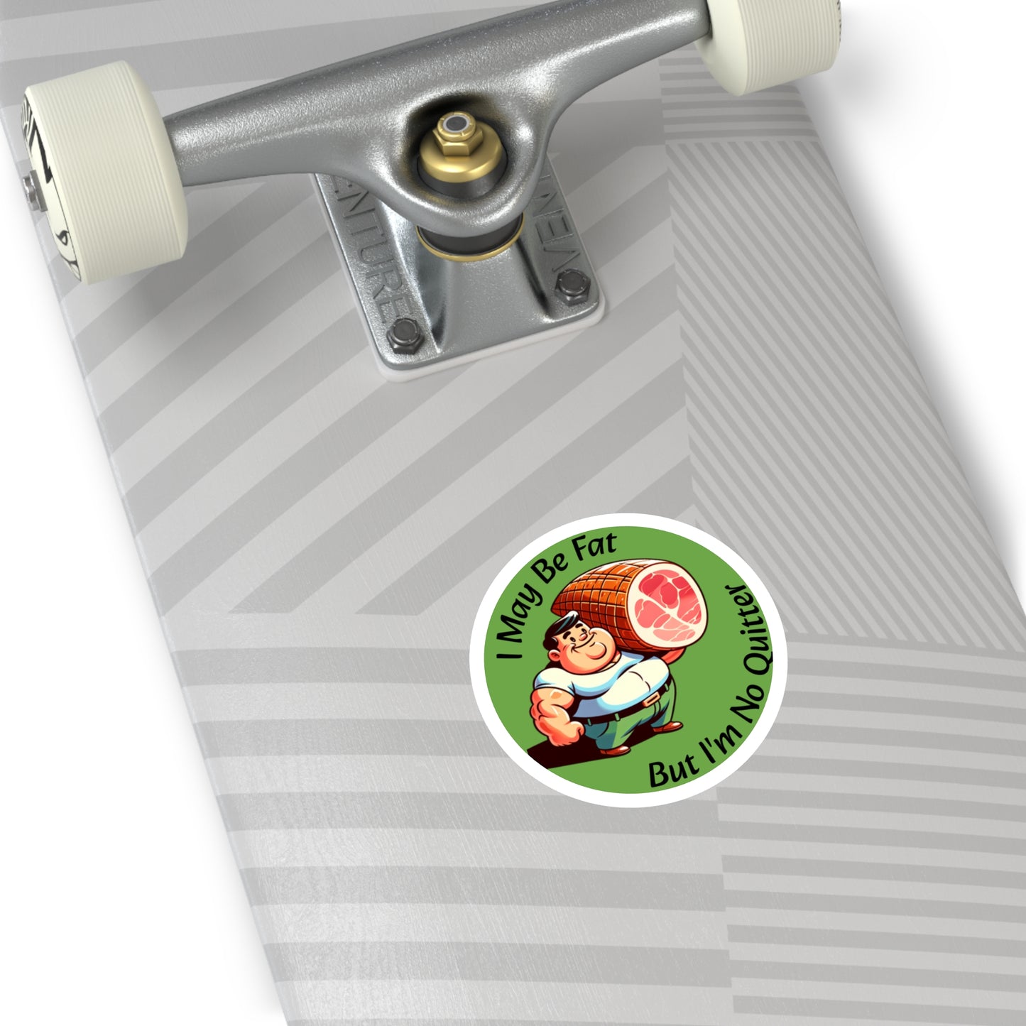 I May Be Fat But I'm No Quitter - Round Stickers