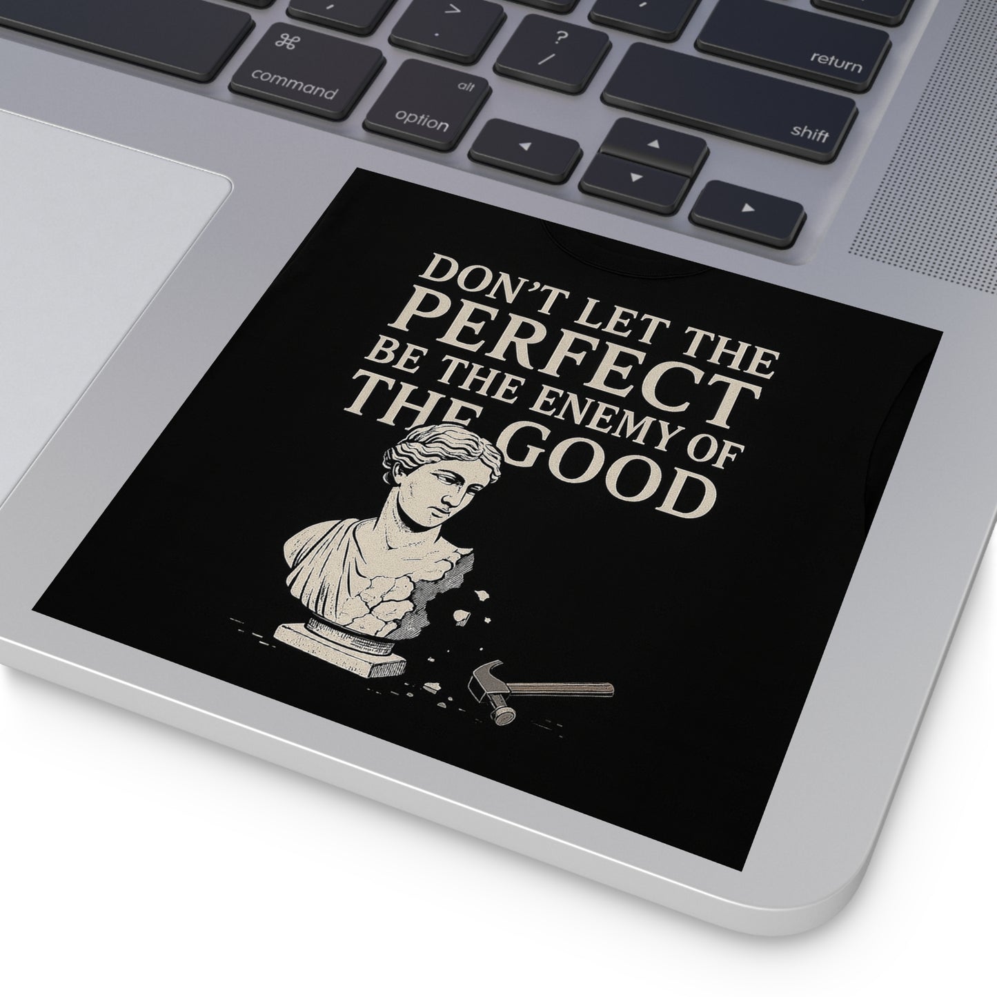 Enemy of the good - Square Stickers, Motivational Art Decals, Unique Gifts for Students, Office Decor, Self-Improvement Reminder