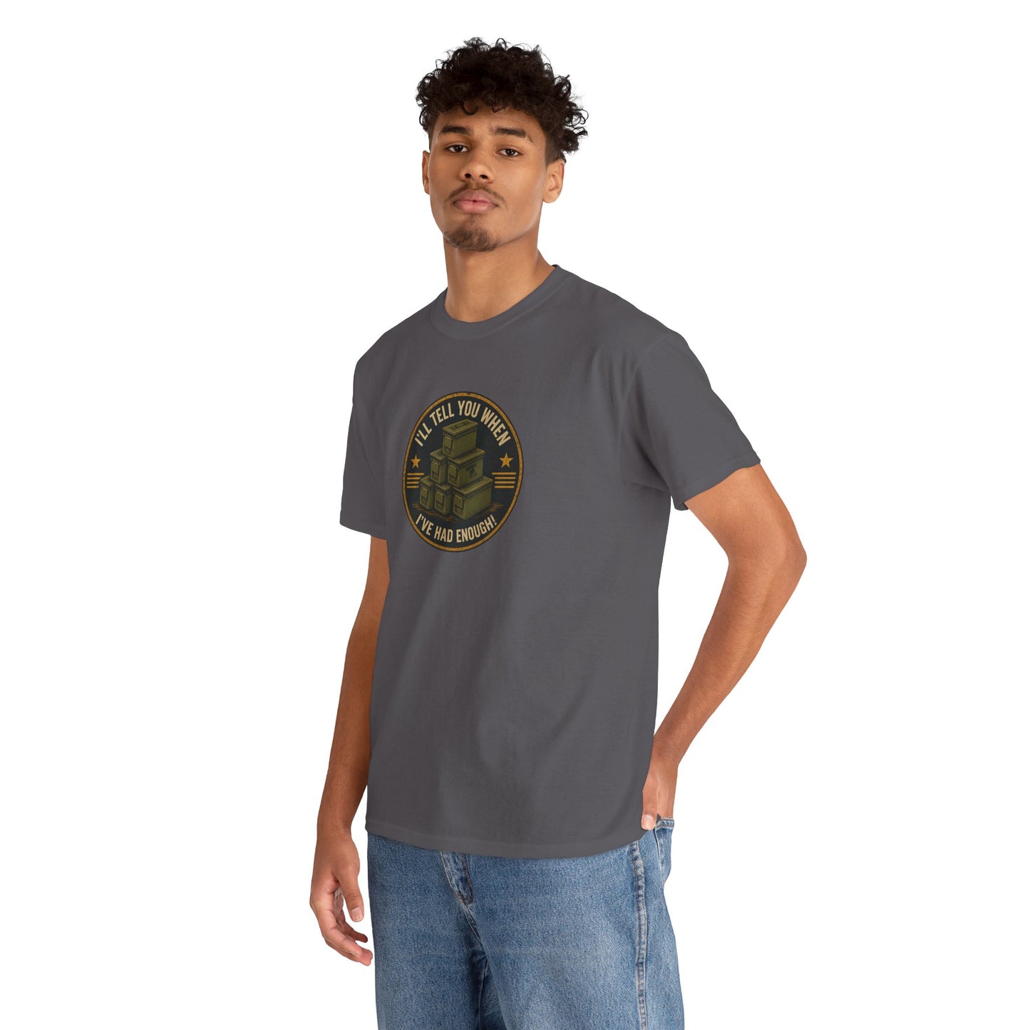 It's Never Enough - Unisex Heavy Cotton Tee