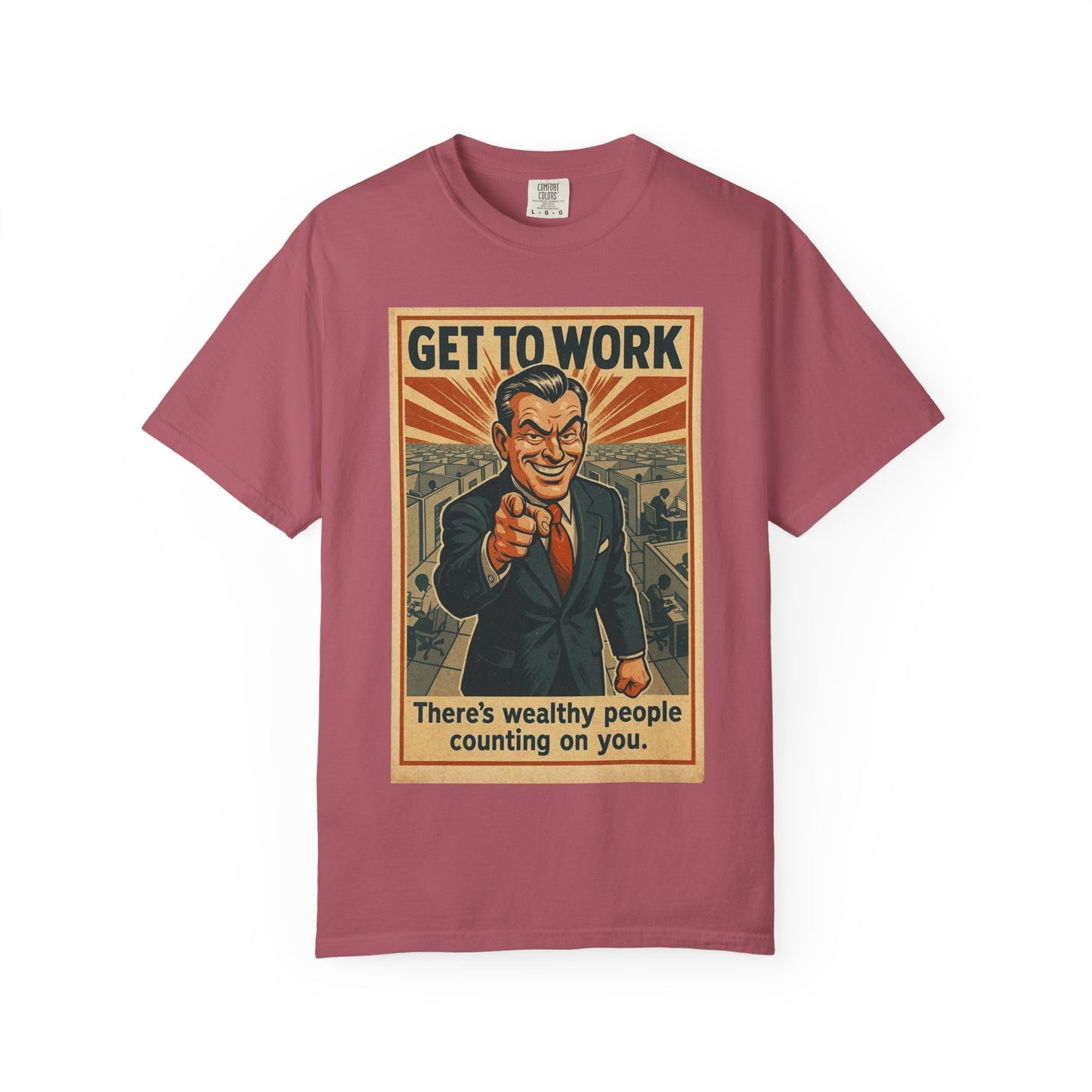 Get To Work - T-Shirt