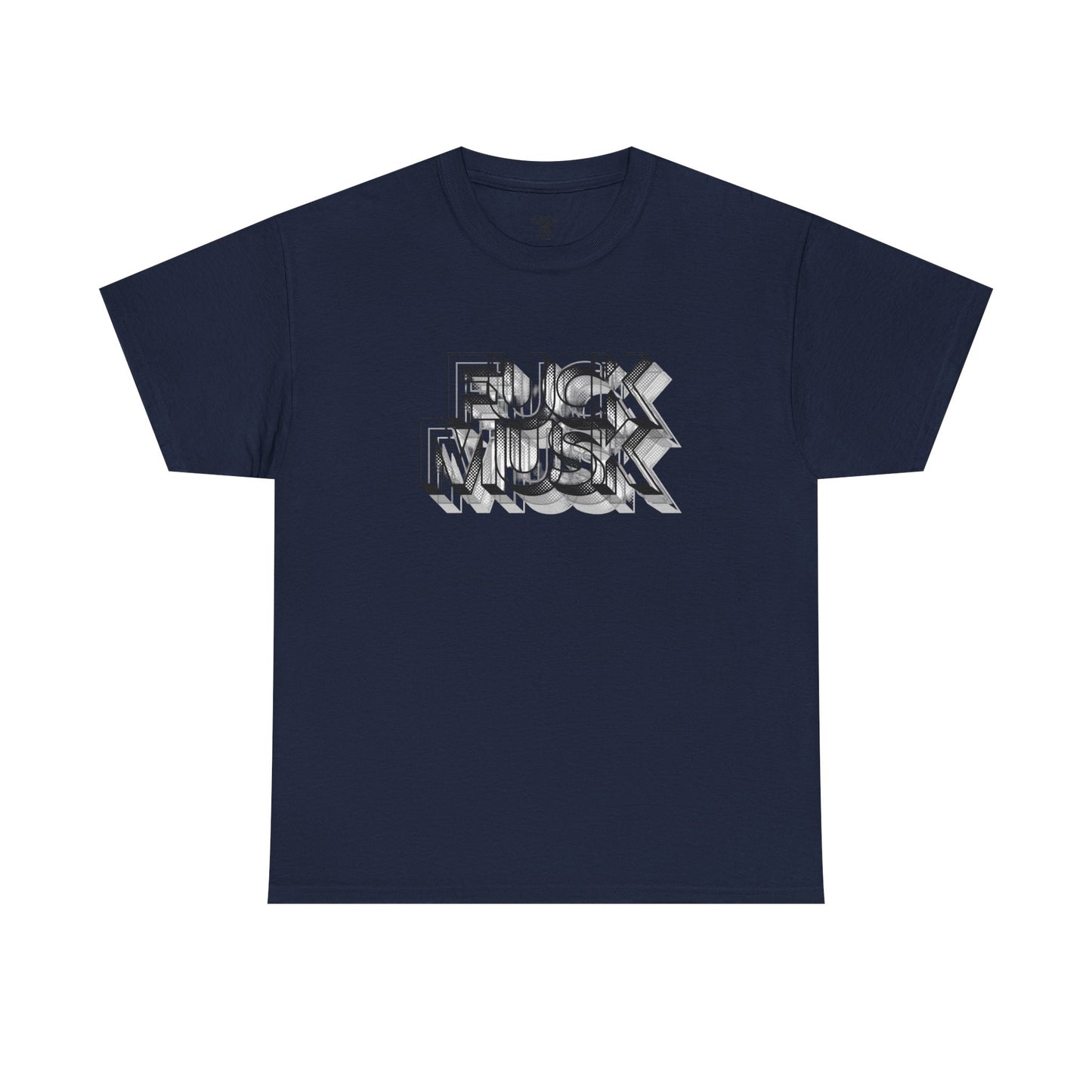 Fuck Musk - Unisex Heavy Cotton Tee
