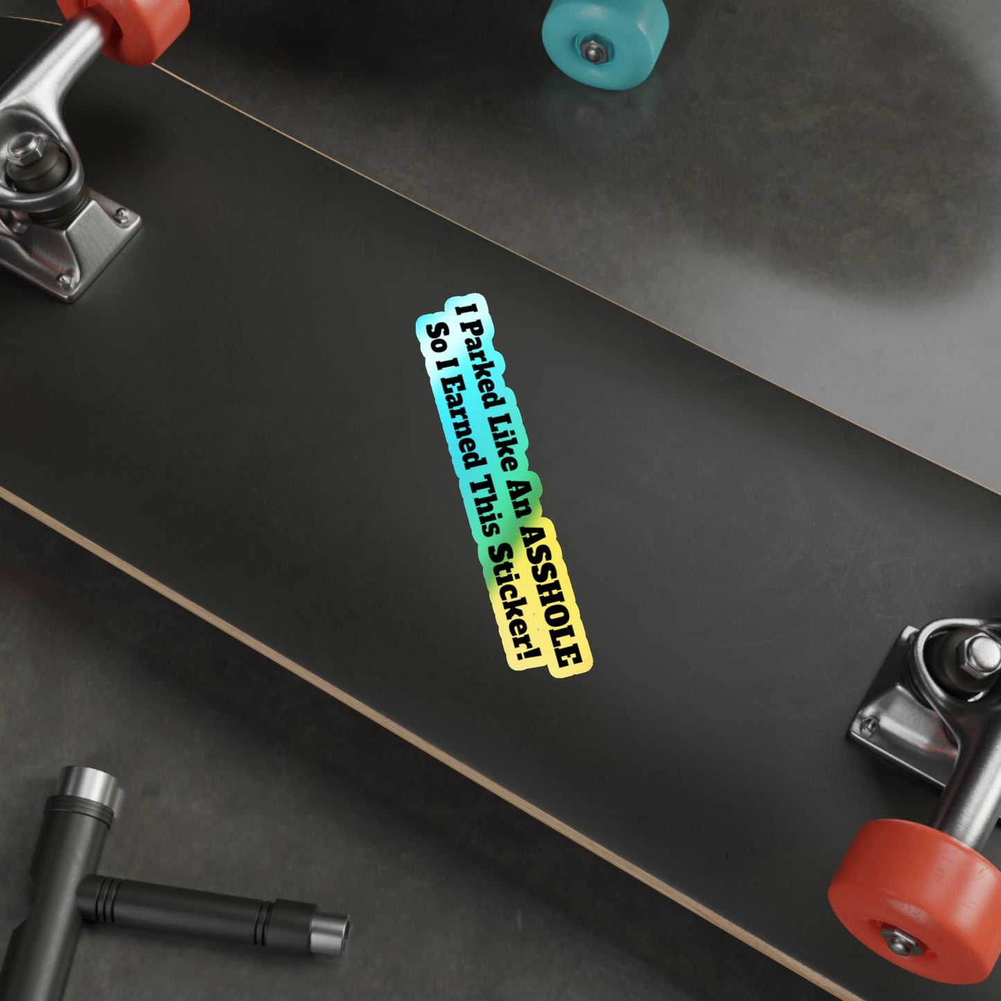 Asshole Parking! - Holographic Die-Cut Sticker