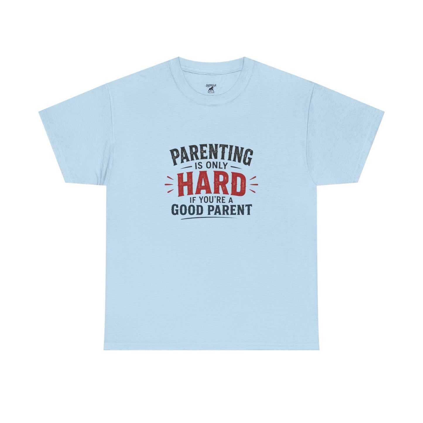 Parenting Can Be Hard - Unisex Heavy Cotton Tee