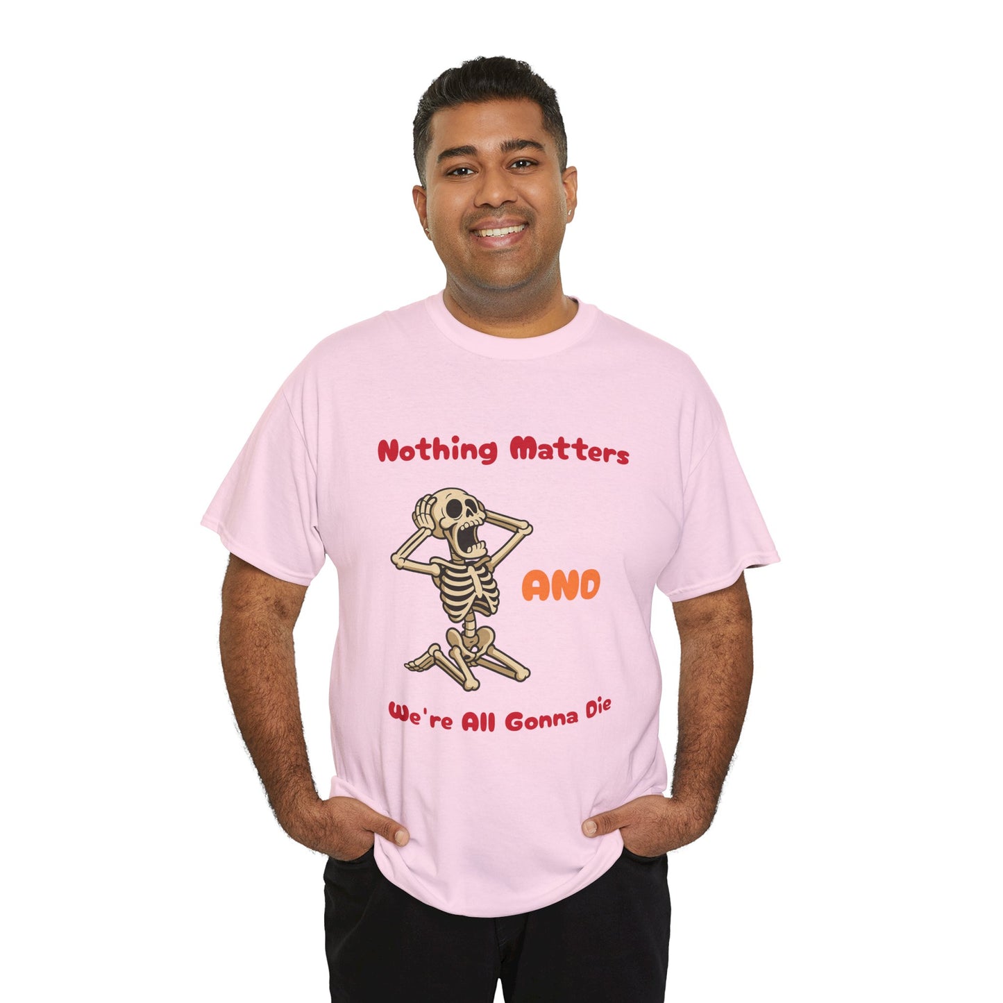 Nothing Matters - Unisex Cotton Crew Tee