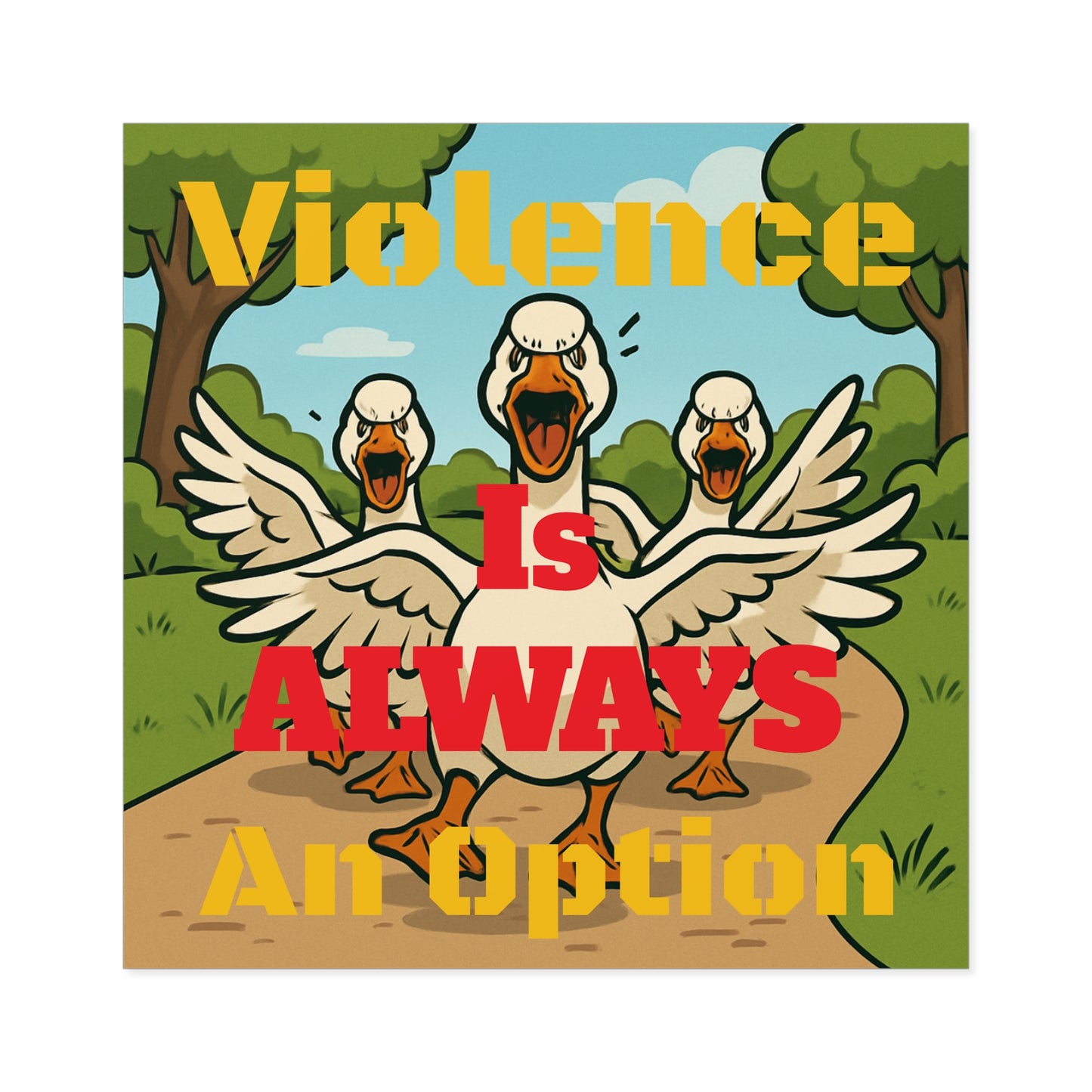 Violence Is ALWAYS An Option - Square Stickers